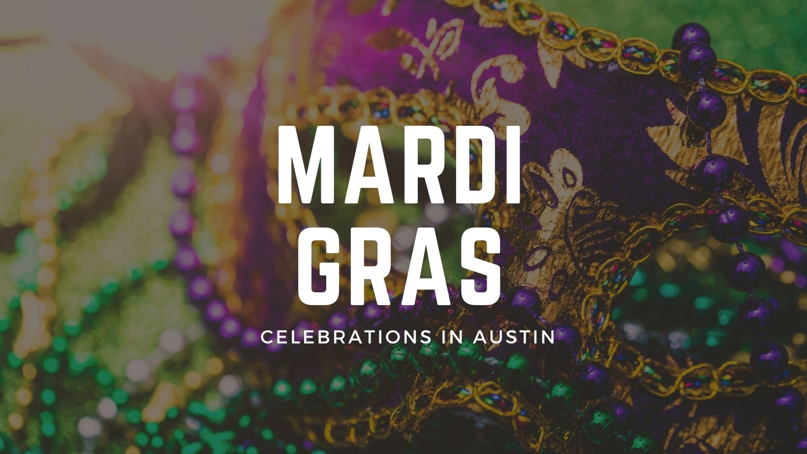 How to Celebrate Mardi Gras in Austin